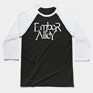 Ember Alley Title (white) Baseball T-Shirt